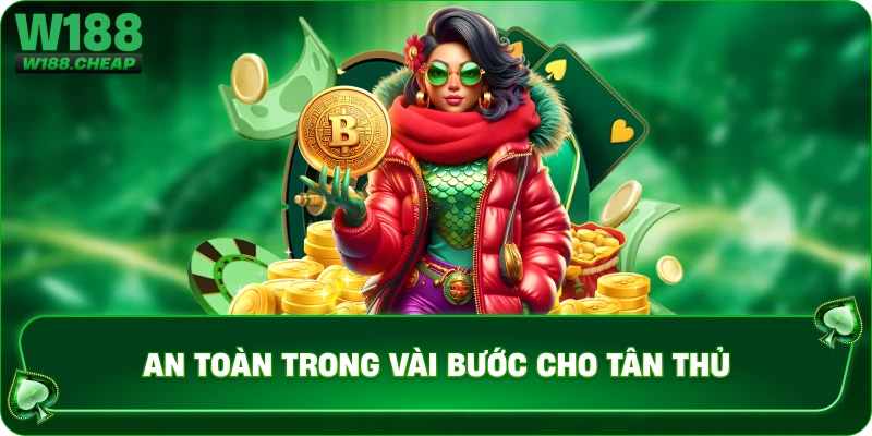 An toàn trong vài bước cho tân thủ